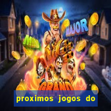 proximos jogos do corinthians brasileiro